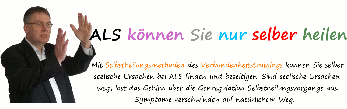 Amyotrophe Lateralsklerose knnen Sie nur selber heilen